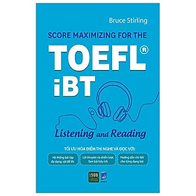 Score Maximizing For The Toefl iBT – Listening And Reading