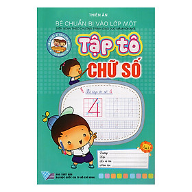 Bé Chuẩn Bị Vào Lớp 1: Tập Tô Chữ Số