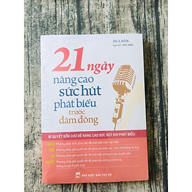 21 Ngày Nâng Cao Sức Hút Phát Biểu Trước Đám Đông