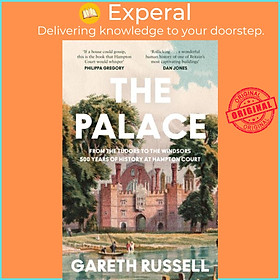 Sách - The Palace - From the Tudors to the Windsors, 500 Years of History at H by Gareth Russell (UK edition, hardcover)