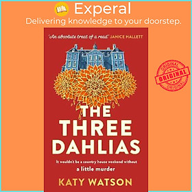 Sách - The Three Dahlias : 'An absolute treat of a read with all the ingredients  by Katy Watson (UK edition, paperback)