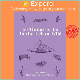 Hình ảnh Sách - 50 Things to Do in the Urban Wild by Clare Gogerty (UK edition, hardcover)
