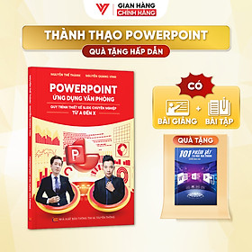 Sách PowerPoint Ứng Dụng Văn Phòng Quy Trình Thiết Kế Slide Chuyên Nghiệp Kèm Video Online Miễn Phí