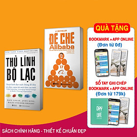 Đế chế Alibaba - Bí mật quản trị nhân lực để tạo ra một đội quân bách chiến bách thắng+Thủ Lĩnh Bộ Lạc – Thuật Lãnh Đạo Xuất Chúng Để Đưa Tổ Chức Vươn Tới Một Tầm Cao Mới 