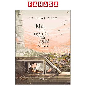 Khi Trẻ Người Ta Nghĩ Khác