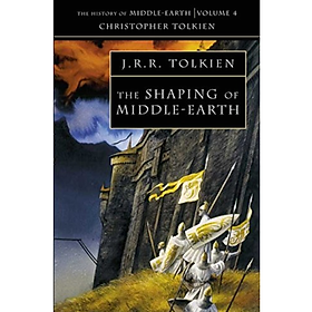 [Download Sách] The Shaping Of Middle-Earth