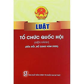 Hình ảnh Luật Tổ chức Quốc hội (hiện hành) (sửa đổi, bổ sung năm 2020)