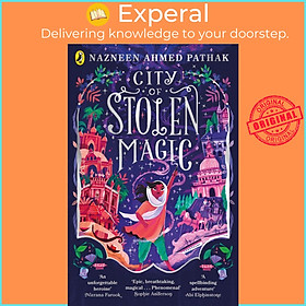 Sách - City of Stolen Magic by Nazneen Ahmed Pathak (UK edition, Trade Paperback)