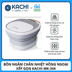 Bồn ngâm chân hồng ngoại massage xếp gọn Kachi MK344 - Hàng chính hãng