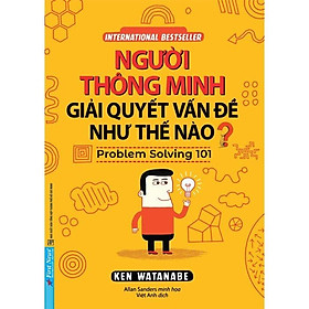 Sách - Người Thông Minh Giải Quyết Vấn Đề Như Thế Nào?