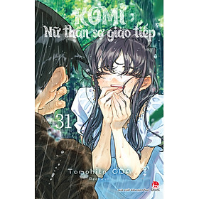 Sách Komi - Nữ Thần Sợ Giao Tiếp - Tập 31