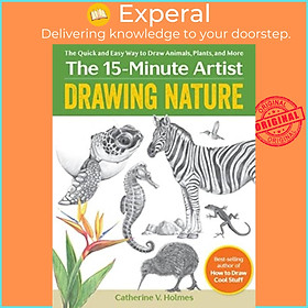 Sách - Drawing Nature - The Quick and Easy Way to Draw Animals, Plants, a by Catherine V. Holmes (UK edition, paperback)