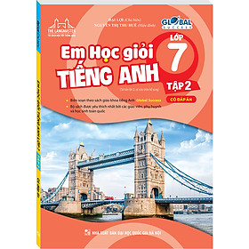 Sách GLOBAL SUCCESS - Em Học Giỏi Tiếng Anh Lớp 7 - Tập 2 (Có Đáp Án)