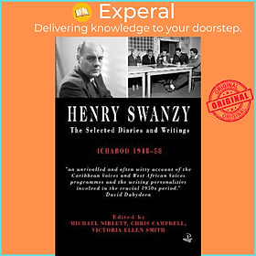 Sách - The Selected Diaries and Writings of Henry Swanzy: Ichabod 1948-58 by Henry Swanzy (UK edition, paperback)