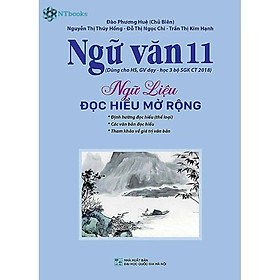 Hình ảnh Sách Ngữ văn 11 - Ngữ liệu đọc hiểu mở rộng