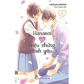 Hananoi Và Triệu Chứng Tình Yêu - Tập 5