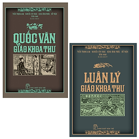 Quốc Văn Giáo Khoa Thư Và Luân Lý Giáo Khoa Thư - Bộ 2 quyển sách hay về đạo đức lối sống