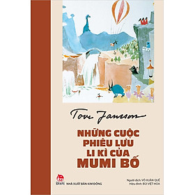 Kim Đồng - Những cuộc phiêu lưu li kì của Mumi Bố (Kỉ niệm 65 năm NXB Kim Đồng)