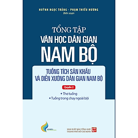 Sách Tổng Tập Văn Học Dân Gian Nam Bộ: Tập IV
