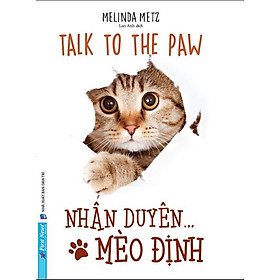 Talk To The Paw Nhân Duyên Mèo Định - Bản Quyền