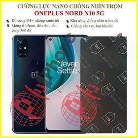 Dán chống nhìn trộm  dành cho OnePlus Nord N10 5G - Dán cường lực dẻo nano 9H+