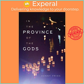 Sách - In the Province of the Gods by Kenny Fries (UK edition, paperback)