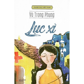 Danh Tác Việt Nam - Lục Xì