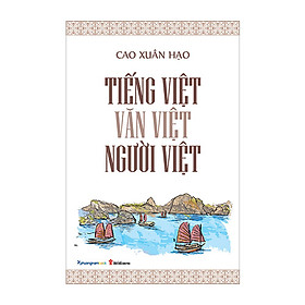 Hình ảnh   Tiếng Việt - Văn Việt - Người Việt (Tái bản năm 2023)