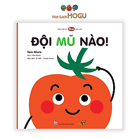 Sách cho bé từ 0-3 tuổi - Kĩ năng hàng ngày, Màu sắc, Hình khối - Đội mũ nào!