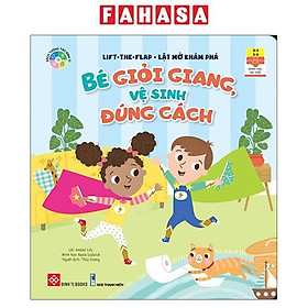 Lift-The-Flap - Lật Mở Khám Phá - Bé Giỏi Giang, Vệ Sinh Đúng Cách