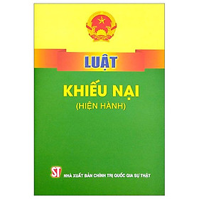 Luật Khiếu Nại Hiện Hành