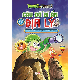 TRÁI CÂY ĐẠI CHIẾN ZOMBIE - CÂU ĐỐ BÍ ẨN VỀ ĐỊA LÝ