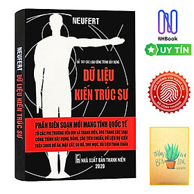 Dữ Liệu Kiến Trúc Sư Neufert - Sổ Tay Các Loại Công Trình Xây Dựng ( tặng kèm sổ tay xương rồng ) - Nhà Sách Lộc