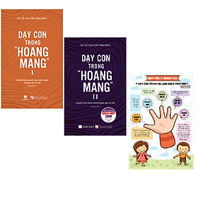 Combo (Dạy Con Trong Hoang Mang -Tập 1 Và 2) + TẶNG KÈM Poster quy tắc năm ngón tay An Toàn Cho Con Yêu