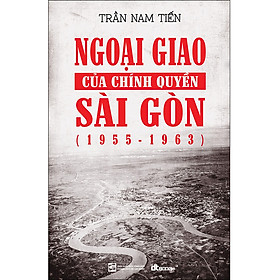 Nơi bán Ngoại Giao Của Chính Quyền Sài Gòn 1955-1963 - Giá Từ -1đ
