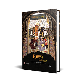 Tập thơ – Rumi Tinh Tuyệt