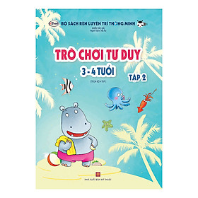 Nơi bán Trò Chơi Tư Duy (3 - 4 Tuổi) - Tập 2 - Giá Từ -1đ