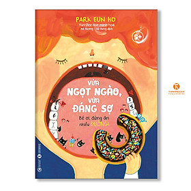 Bộ Sách Bé ơi, đừng ăn