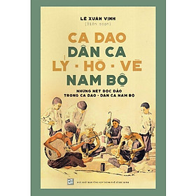 Ca Dao Dân Ca Lý - Hò - Vè Nam Bộ- THO