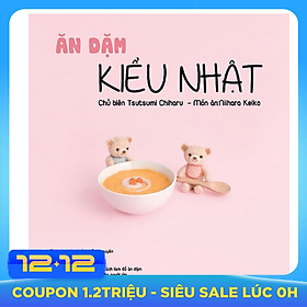 Sách Ăn Dặm Kiểu Nhật (Tái Bản 4/2018)