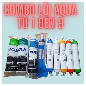 Mua COMBO 9 LÕI LỌC AQUA TỪ 1 ĐẾN 9 :GỒM LÕI LỌC 123+MÀNG RO AQUA+LÕI KHOÁNG 56789