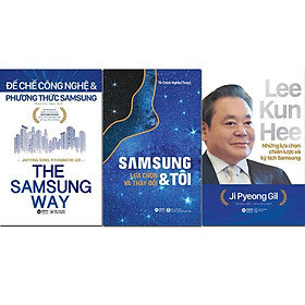 Bộ Sách Samsung Và Tôi + Đế Chế Công Nghệ Và Phương Thức Samsung + Lee Kun Hee - Lee Jongwon