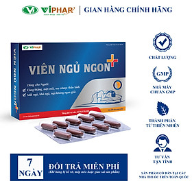 VIÊN NGỦ NGON+ VIPHAR Giúp An Thần, Ngủ Ngon, Ngủ Sâu Giấc, Giảm Mệt Mỏi, Hộp 30 Viên