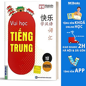 [Download Sách] Chinese Joyful - Vui học tiếng Trung - Từ Vựng (Tặng kèm Booksmark)