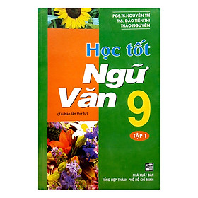 Học Tốt Ngữ Văn 9 - Tập 1