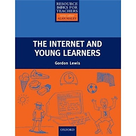 Nơi bán Primary Resource Books for Teachers: The Internet and Young Learners - Giá Từ -1đ