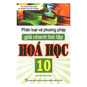 Phân Loại Và Phương Pháp Giải Nhanh Bài Tập Hóa 10