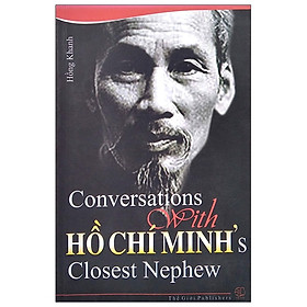 [Download Sách] Conversations With Hồ Chí Minh's Closest Nephew