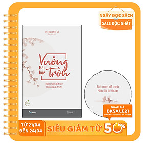 Bài Học Vuông Tròn (Tặng Kèm 01 Bookmark)