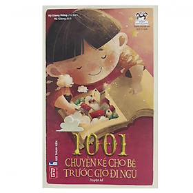 [Download Sách] 1001 Chuyện Kể Cho Bé Trước Giờ Đi Ngủ (Tái Bản 2018)